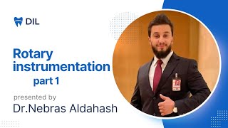 Rotary instrumentation part 1 || Dr.Nebras Aldahash