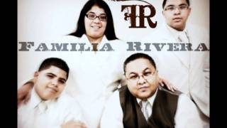 Familia Rivera - Coros Pentecostales