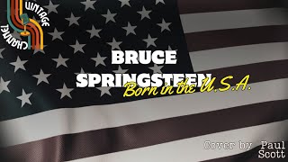 Born in the USA  - Bruce Spingsteen (Lyrics Video) - Cover Version