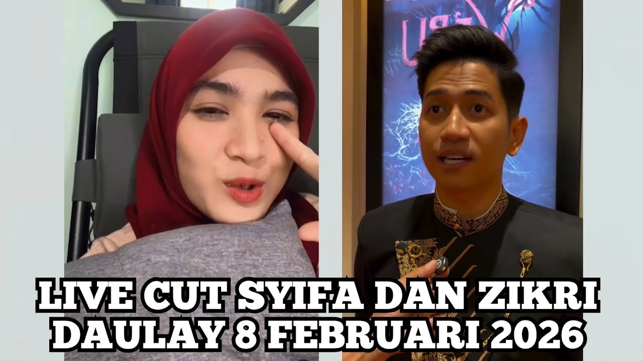 🔴LIVE CUT SYIFA DAN ZIKRI DAULAY 8 FEBRUARI 2026