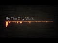 By The City Walls -  AI Composed Epic Music by AIVA