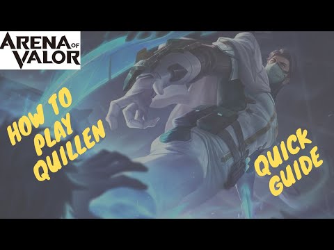 HOW TO PLAY QUILLEN - A quick guide | Arena of Valor / AOV