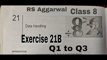 Data Handling Exercise 21B Q1 to Q3 RS Aggarwal Class 8 | Rajmith study