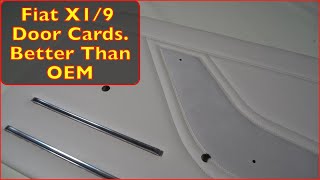 Making a pair of Fiat X1/9 door cards, better than OEM. Auto upholstery