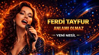 Anlamı Olmaz - Ferdi Tayfur (Ai Cover Yeni Nesil Yorum)