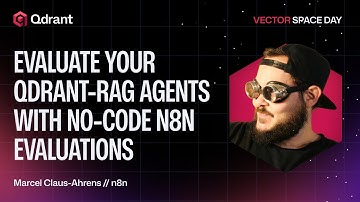 Evaluate Your Qdrant-RAG Agents with No-Code n8n Evaluations | n8n | Marcel Claus-Ahrens
