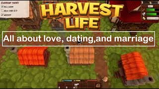 All about love, dating, and marriage- a Harvest Life Tutorial