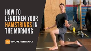 How to Lengthen Your Hamstrings in the Mornings