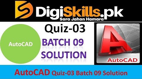 Autocad quiz 3 batch 9 solution digiskills || digiskills autocad quiz 2 batch 9 solution