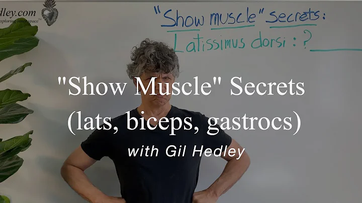 "Show Muscle" Secrets (lats, biceps, gastrocs): Le...