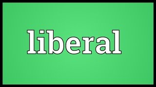 Liberal Meaning