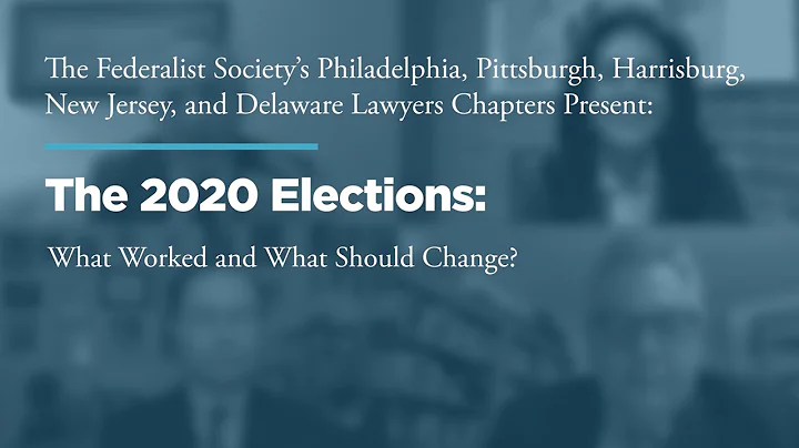 The 2020 Elections: What Worked and What Should Change?