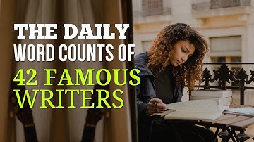 The Daily Word Counts of 42 Famous Writers - How Many Words Should You Write Per Day?