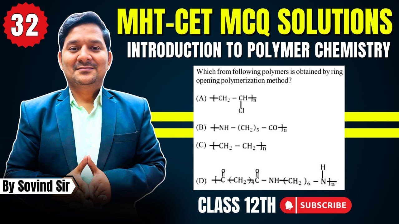 Ring opening polymerization method? | MHT-CET 2024 Questions ...