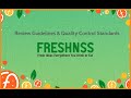Freshnss review guidelines  quality control standards