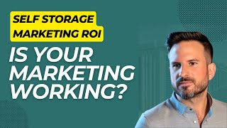 Self Storage Marketing Effectiveness & ROI Measurement by John Reinesch 103 views 3 months ago 10 minutes, 17 seconds