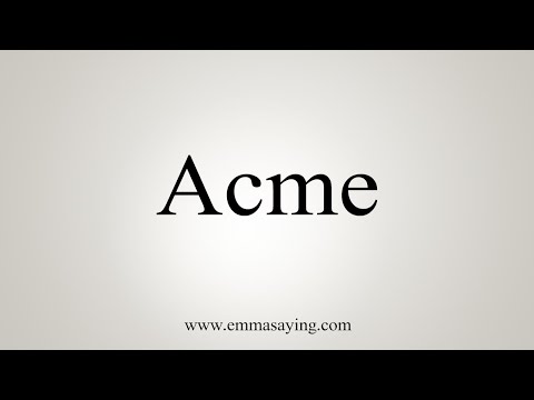 How To Say Acme