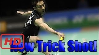 Love Badminton |   CRAZY TRICK SHOT BY LEE CHONG WEI
