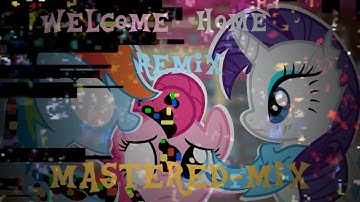 Welcome Home Mastered Mix - MLP: Darkness is Magic UST (Rotten Family Cover Remix)