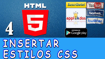 Curso  de HTML5 - 04 - Insertar Estilos CSS - Vincular Hojas CSS