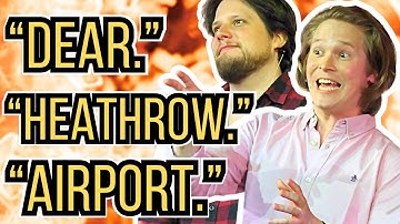 COMPLAINT to HEATHROW AIRPORT | The LETTERS Game (they can only speak one word at a time)