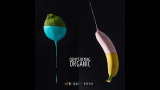 Demystifying Organic - webinar replay