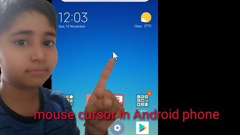 How to use mouse cursor in Android phone in Hindi