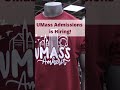 UMass Admissions is Hiring