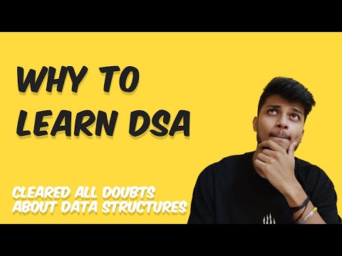 Why You Should Learn DSA | Addressing All Your Doubts About Learning ...