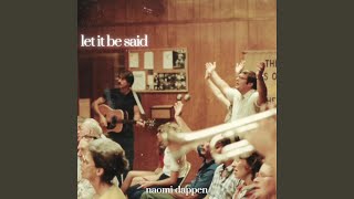 Download Lagu let it be said MP3