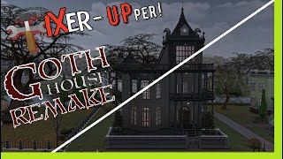 Sims 4 GOTH's manor FIXER-UPPER || GOTH house remake || Making GOTH house great again!
