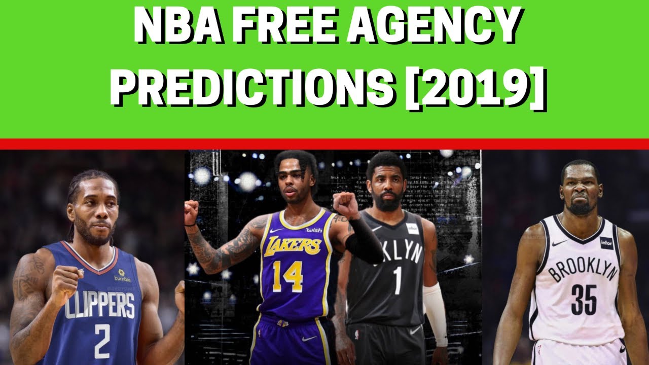 NBA FREE AGENCY PREDICTIONS [2019]