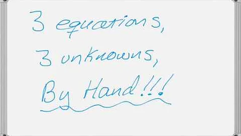 Solving a System of 3 Equations with 3 Unknowns