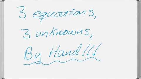 Solving a System of 3 Equations with 3 Unknowns