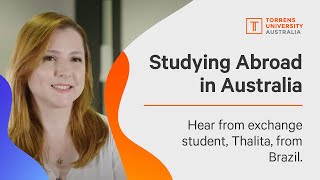 Curious about studying in Australia? Hear from Brazilian Exchange Student, Thalita