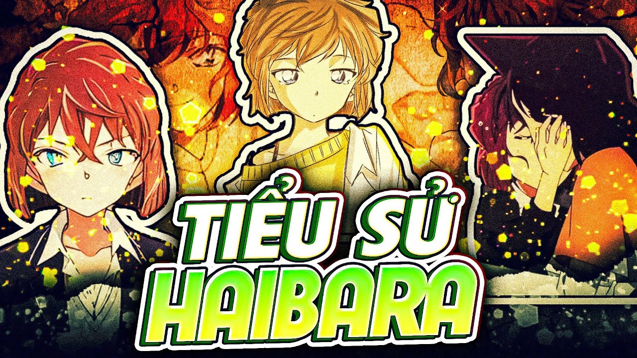 THÁM TỬ LỪNG DANH CONAN | HAIBARA AI - KỲ PHÙNG ĐỊCH THỦ HỤT CỦA RAN!