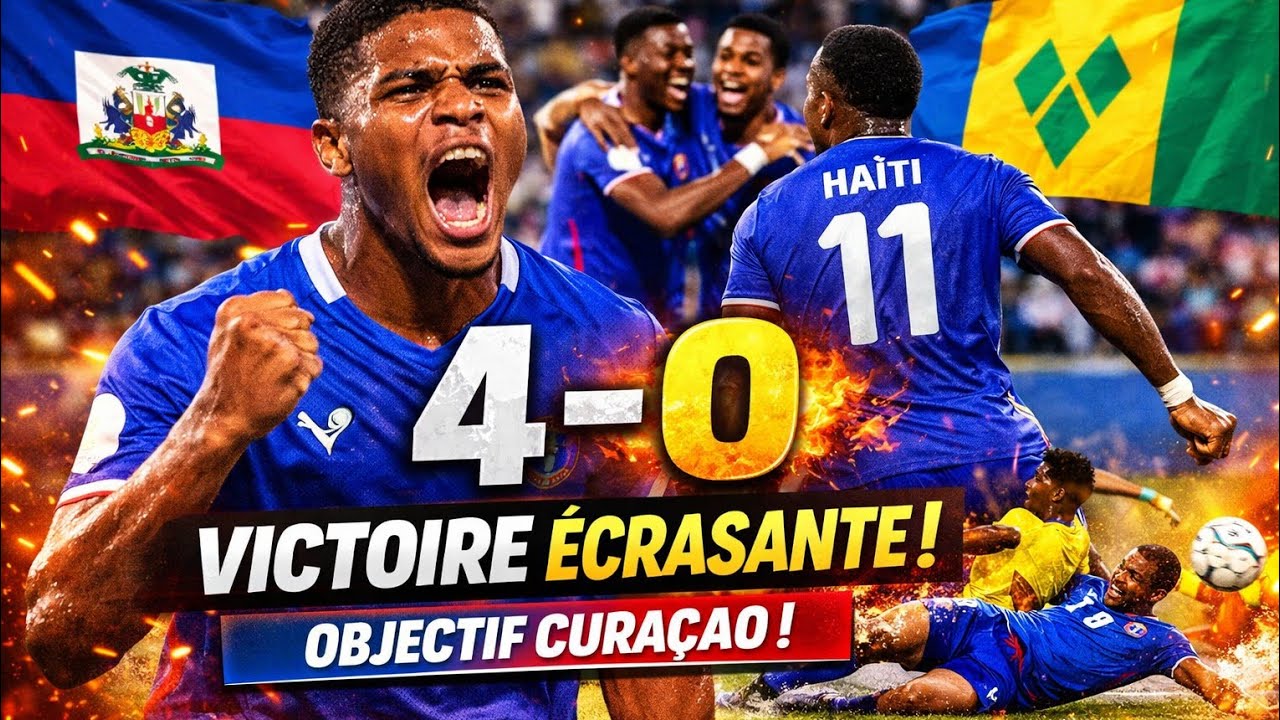 Haïti monte en puissance : analyse complète d’un 4-0 autoritaire