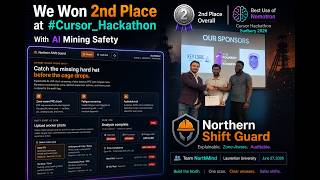 We Won 2nd Place at #Cursor_Hackathon With AI Mining Safety | Northern Shift Guard | Team #NorthMind