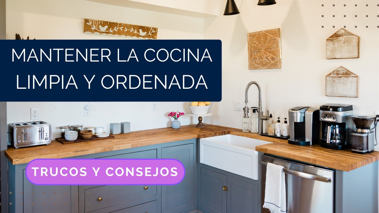 🧽MANTENER LA COCINA LIMPIA Y ORDENADA: TRUCOS Y CONSEJOS🧼 - YouTube
