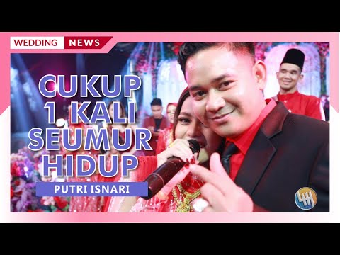 PUTRI ISNARI - SEKALI SEUMUR HIDUP (Pernikahan Hj. Masniah & Budiman)