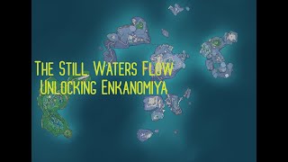 Unlocking Enkanomiya - The Still Waters Flow - (Genshin Impact)