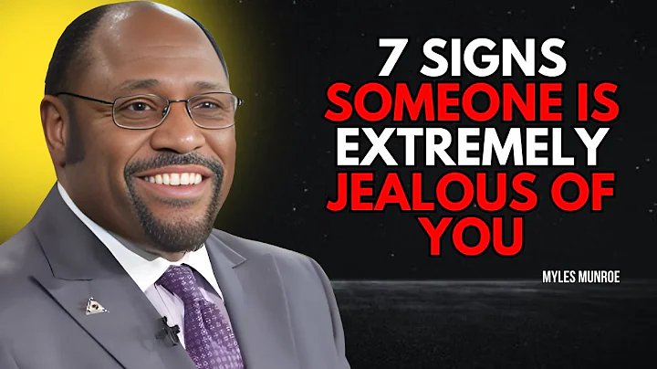 7 Signs Someone Is Extremely Jealous Of You | Dr Myles Munroe Motivational speech