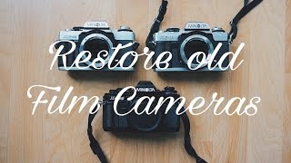 How To Restore Old Film Cameras!