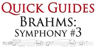 Quick Guide: Brahms Symphony No. 3