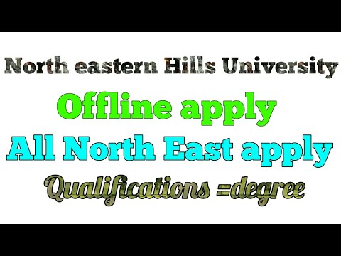 North eastern Hills University (nehu) Recruitment 2019 online apply all North East offlin apply jobs