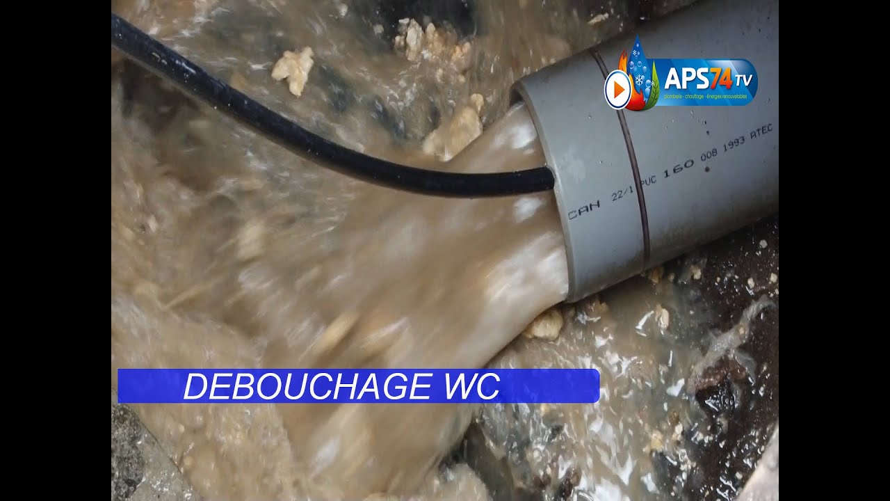 Débouchage wc égouts canalisation 7/7 APS 74 