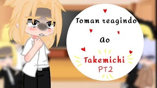 //Toman do passado reagindo ao Takemichi •||Tokyo revengers Sad/Takemichi Pt2??||•\\