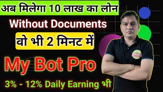 My Bot Pro Big Update || New MLM Plan Launch Today | New Loan App 2024 ||