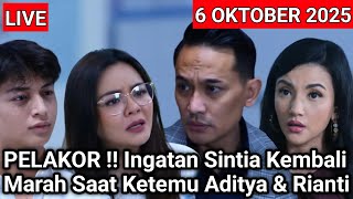 LIVE MERANGKAI KISAH INDAH HARI INI - PELAKOR! Ingatan Sintia Kembali Marah Ketemu Aditya Dan Rianti