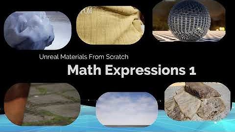 Unreal Materials From Scratch - Math Expressions 1